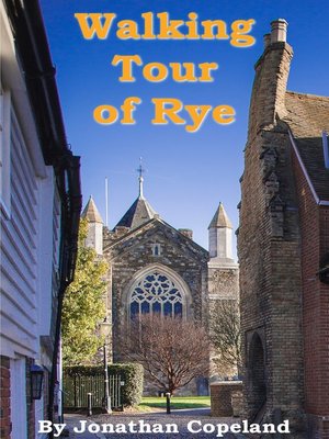 cover image of Walking Tour of Rye, the Most Beautiful Town in England